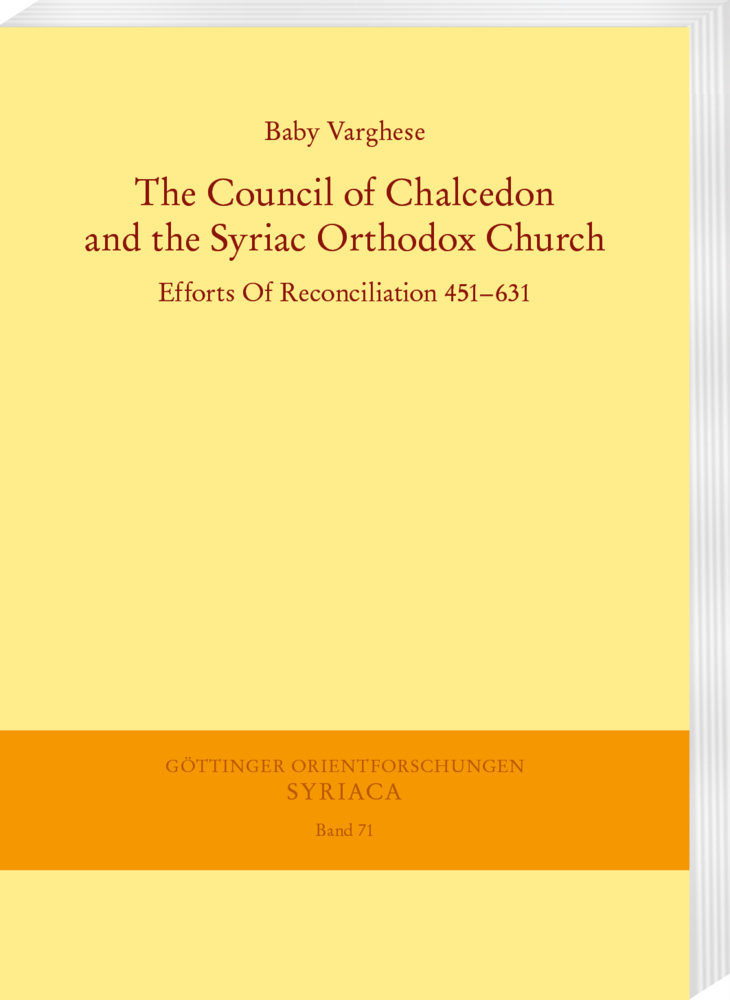 The Council of Chalcedon and the Syriac Orthodox Church. Efforts Of Reconciliation 451-631 main product photo