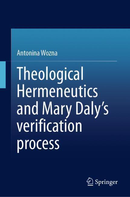 Theological Hermeneutics and Mary Daly's verification process main product photo
