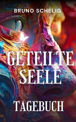 Geteilte Seele