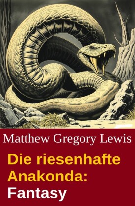 Die riesenhafte Anakonda: Fantasy
