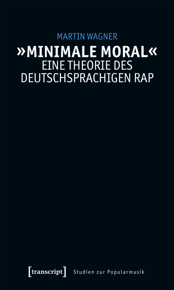 »Minimale Moral« - Eine Theorie des deutschsprachigen Rap main product photo