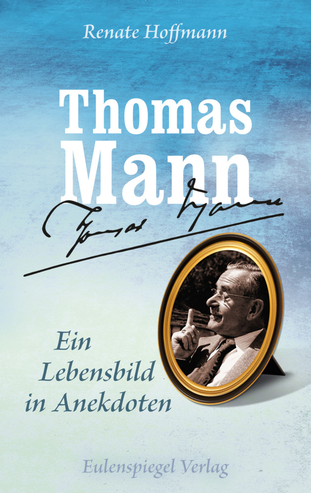 Thomas Mann - Ein Lebensbild in Anekdoten main product photo