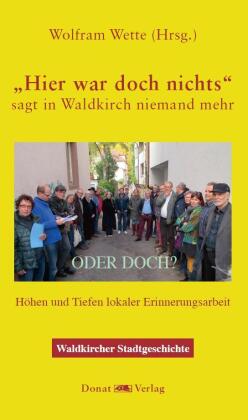 "Hier war doch nichts!" - sagt in Waldkirch niemand mehr - ODER DOCH?