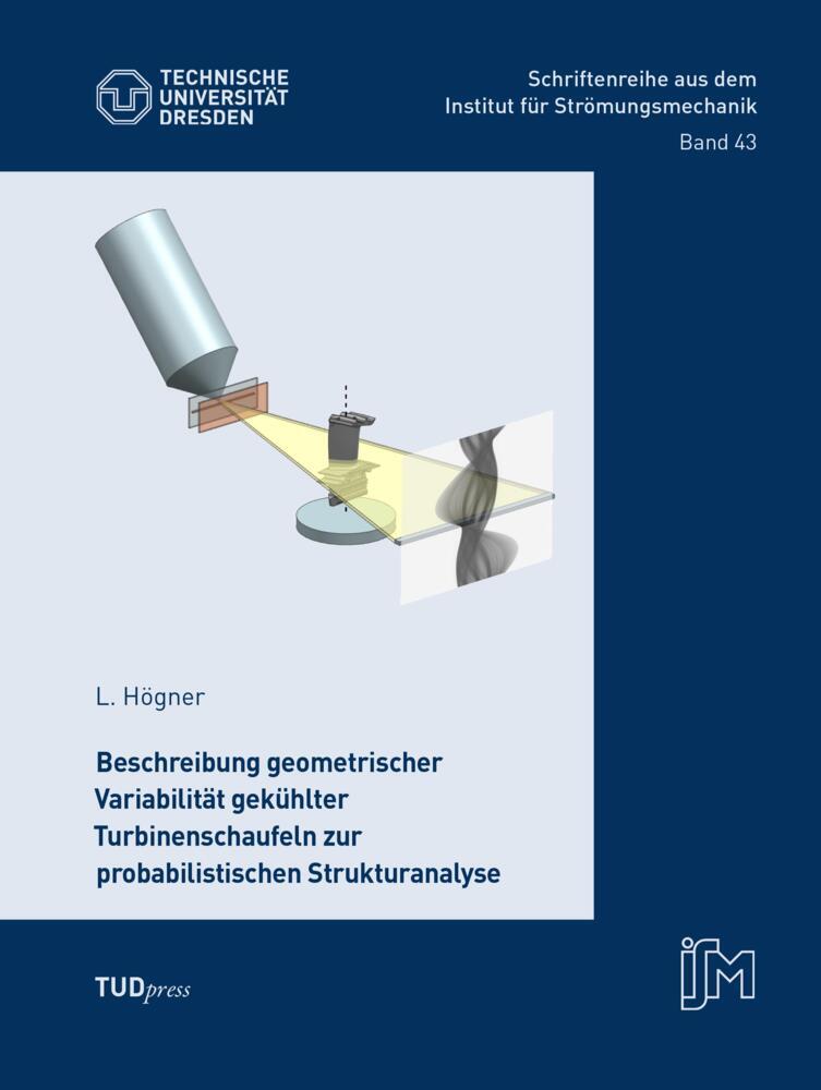 Beschreibung geometrischer Variabilität gekühlter Turbinenschaufeln zur probabilistischen Strukturanalyse main product photo