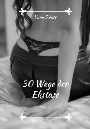 30 Wege der Ekstase