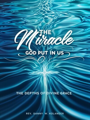 The Miracle God Put In Us