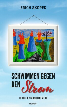Schwimmen gegen den Strom - Die Reise der Freunde geht weiter