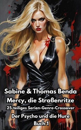 Mercy, die Straßenritze - Buch 1 - Der Psycho und die Hure