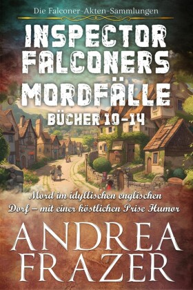 Inspector Falconers Mordfälle Bücher 10-14