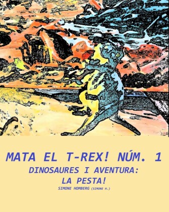Mata el T-Rex! Núm. 1