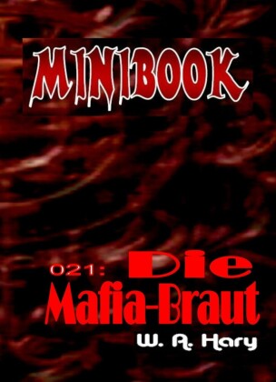 MINIBOOK 021: Die Mafia-Braut