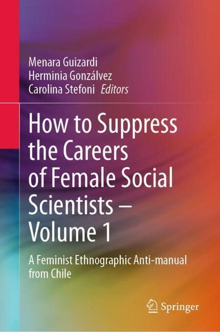 How to Suppress the Careers of Female Social Scientists - Volume 1 main product photo