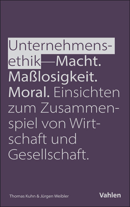 Unternehmensethik: Macht, Maßlosigkeit, Moral main product photo