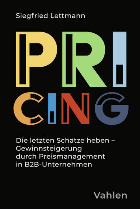 Praxis des Preismanagements für Geschäftsführer im B2B-Mittelstand