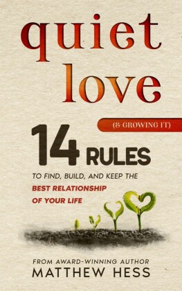 Quiet Love (& Growing It)