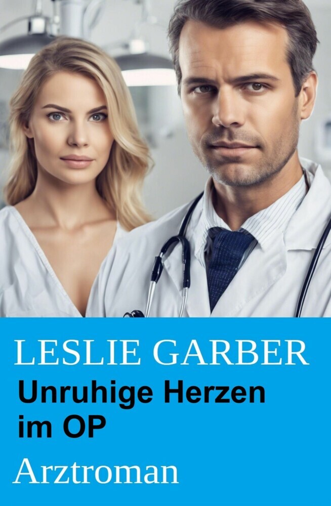 Unruhige Herzen im OP: Arztroman main product photo