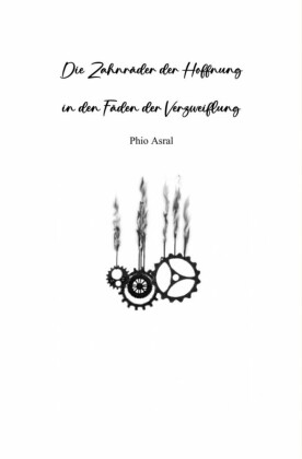 Die Zahnräder der Hoffnung