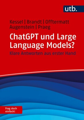 ChatGPT und Large Language Models? Frag doch einfach!