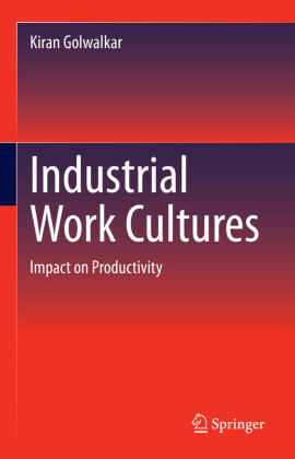 Industrial Work Cultures