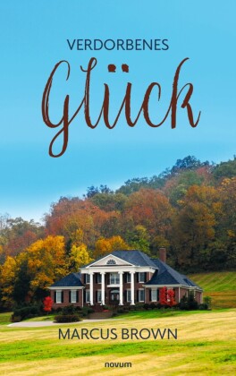 Verdorbenes Glück