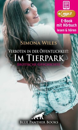 Verboten in der Öffentlichkeit: Im Tierpark | Erotik Audio Story | Erotisches Hörbuch