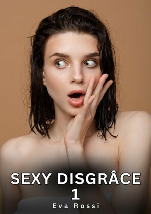 Sexy Disgrâce. 1