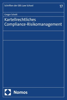 Kartellrechtliches Compliance-Risikomanagement
