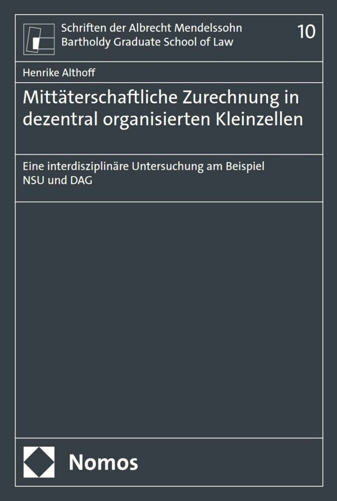 Mittäterschaftliche Zurechnung in dezentral organisierten Kleinzellen main product photo