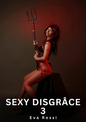 Sexy Disgrâce. 3