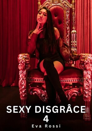 Sexy Disgrâce. 4