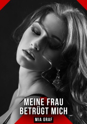 Meine Frau betrügt mich
