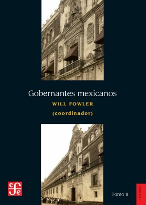 Gobernantes mexicanos, II: 1911-2000