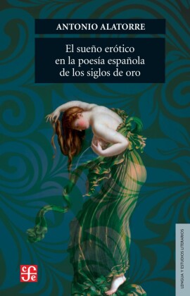El sueño erótico en la poesía española de los siglos de oro