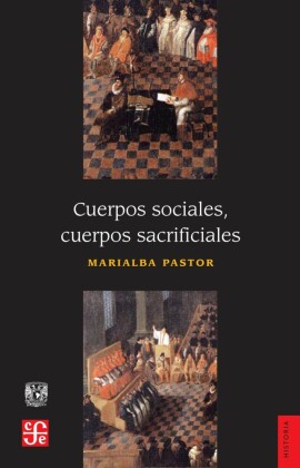 Cuerpos sociales, cuerpos sacrificiales