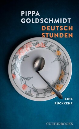 Deutschstunden. Eine Familienerkundung