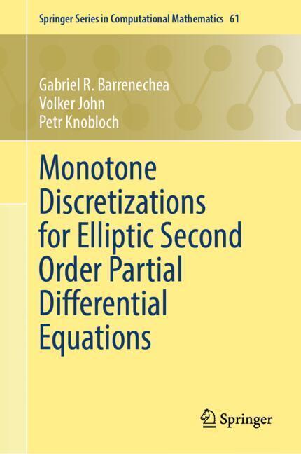 Monotone Discretizations for Elliptic Second Order Partial Differential Equations main product photo
