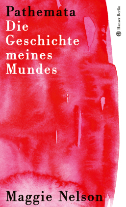 Pathemata. Die Geschichte meines Mundes