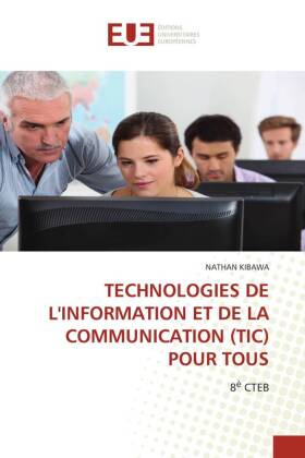 TECHNOLOGIES DE L'INFORMATION ET DE LA COMMUNICATION (TIC) POUR TOUS 