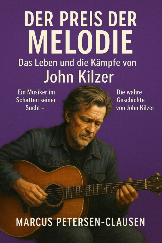 Der Preis der Melodie: Das Leben und die Kämpfe von John Kilzer main product photo