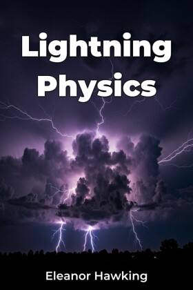 Lightning Physics
