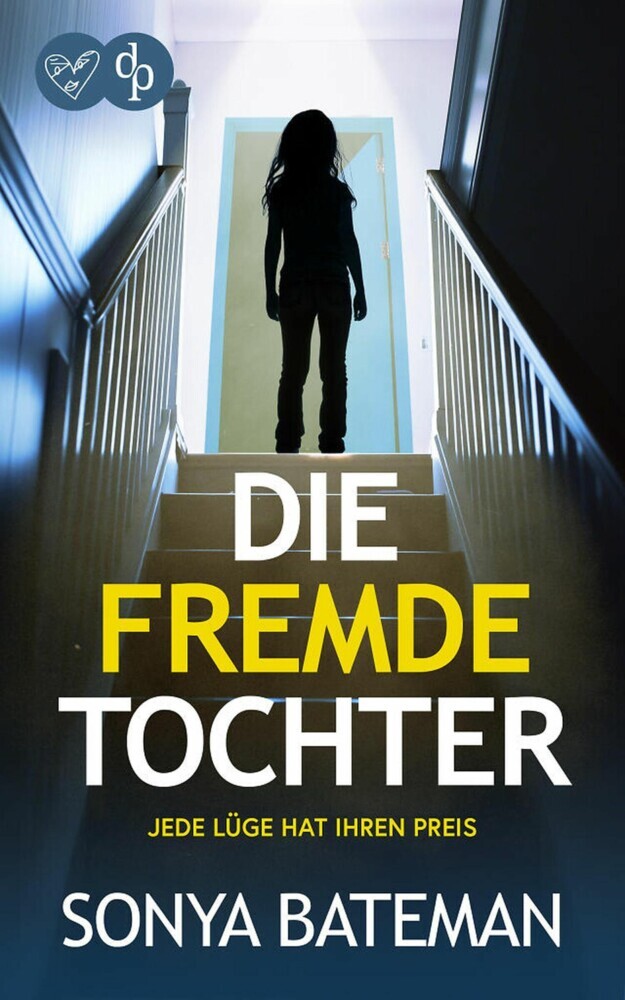 Die fremde Tochter | Der unfassbar spannende Psychothriller, der bis zur letzten Seite fesselt main product photo