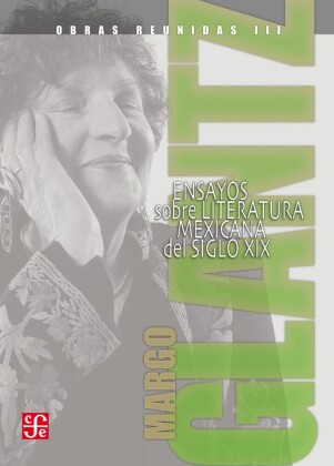 Obras reunidas III. Ensayos sobre la literatura popular mexicana del siglo XIX