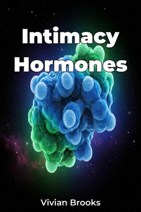 Intimacy Hormones