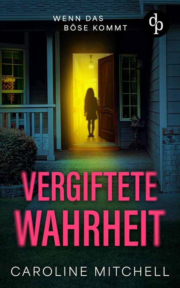 Vergiftete Wahrheit | Die nervenaufreibende Fortsetzung der erfolgreichen Thriller-Reihe main product photo