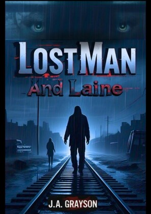 LOST MAN AND LAINE