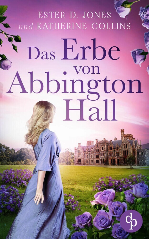 Das Erbe von Abbington Hall | Ein geheimnisvoller Liebesroman voller Schicksal und dunklen Schatten der Vergangenheit main product photo