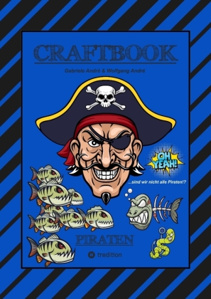 CRAFTBOOK - 100 SEITEN PIRATEN - TOLLE AUSMALMOTIVE - WISSENSW...