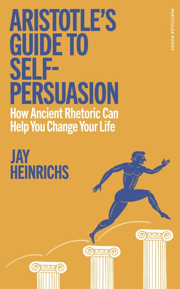 Aristotle's Guide to Self-Persuasion main product photo