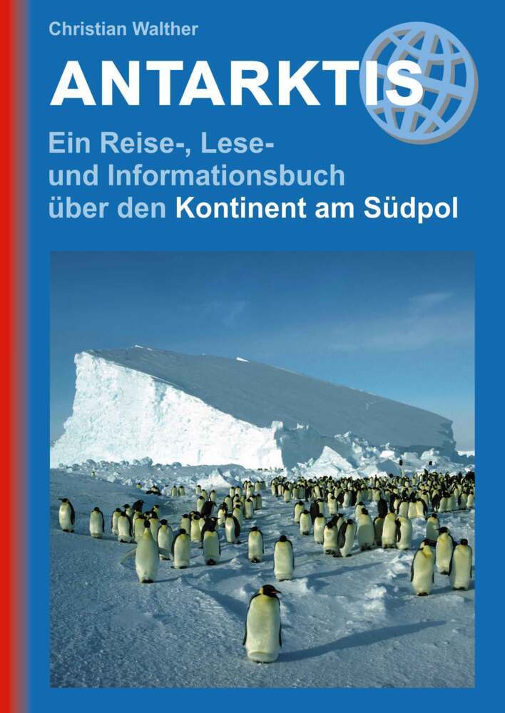 Antarktis - Ein Reise-, Lese- und Informationsbuch über den Kontinent am Südpol main product photo