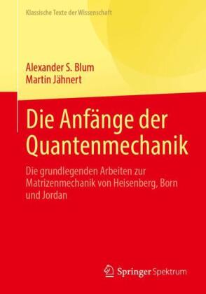 Die Anfänge der Quantenmechanik